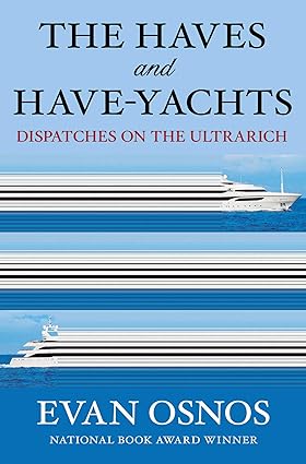 The Haves and Have-Yachts: Dispatches on the Ultrarich